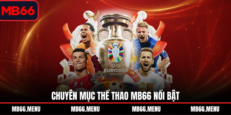 Chuyên mục thể thao MB66 nổi bật