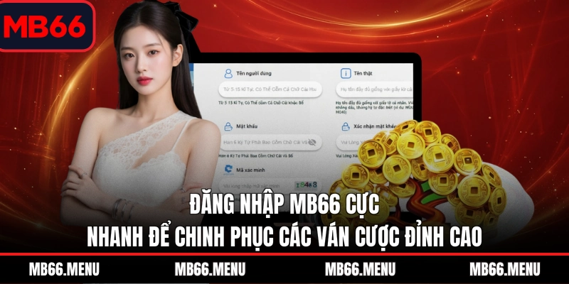 Đăng nhập MB66 cực nhanh để chinh phục các ván cược đỉnh cao