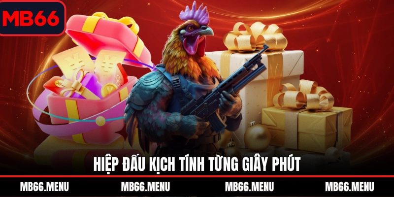 Hiệp đấu kịch tính từng giây phút